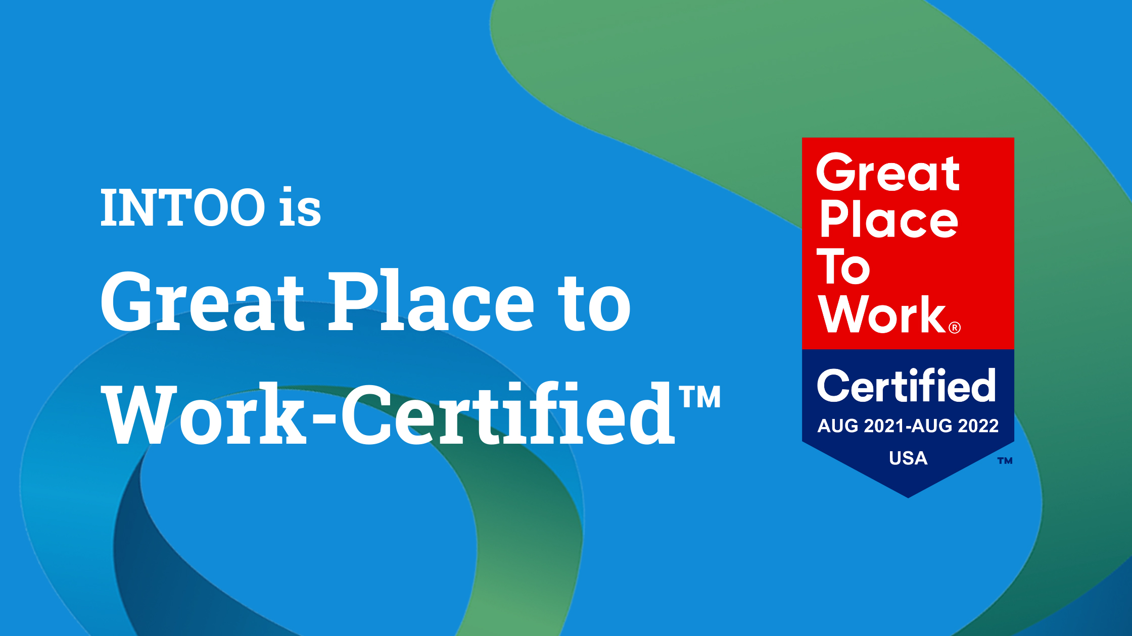INTOO is Certified™ by Great Place to Work® for 2021