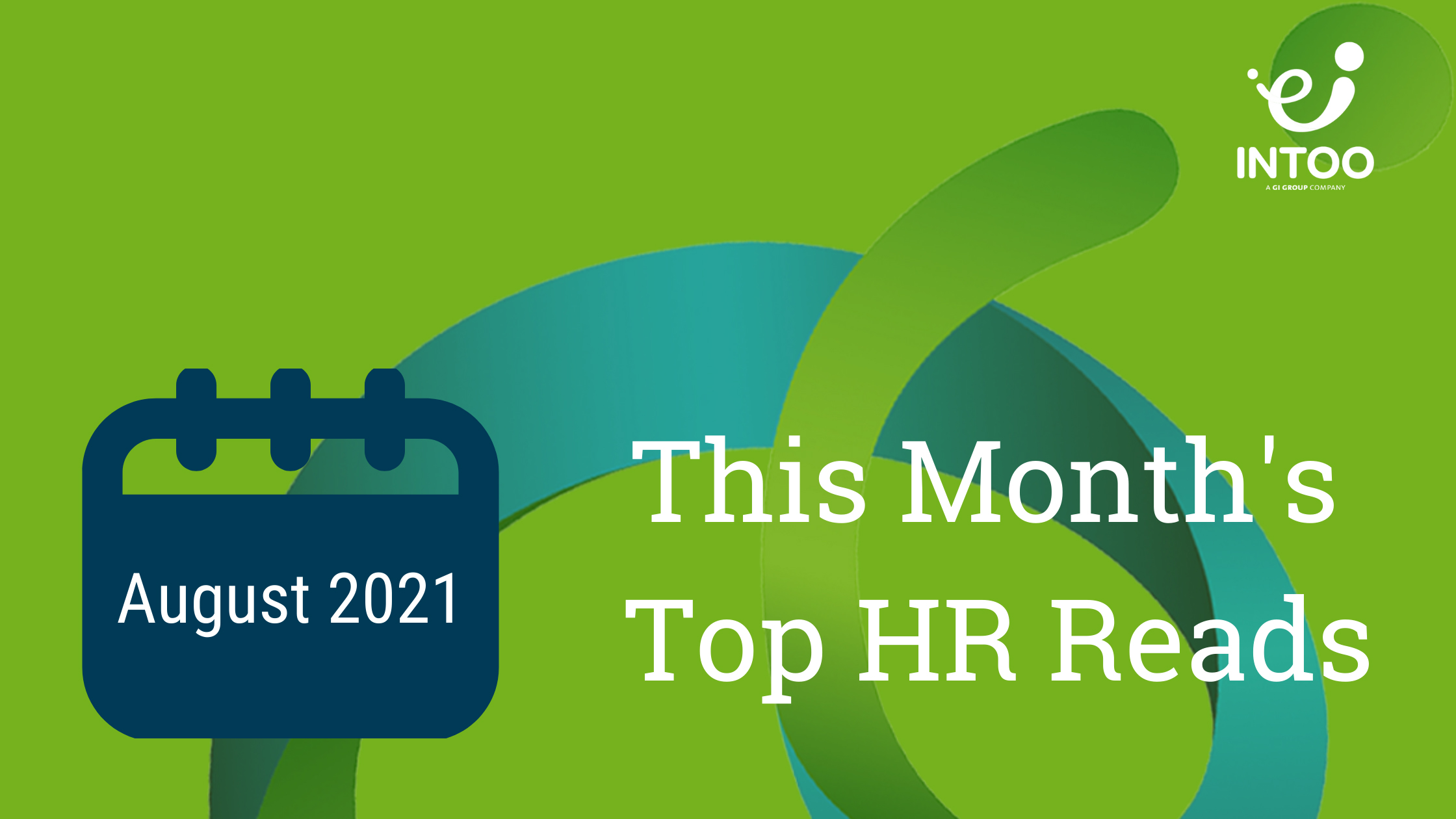 August 2021 - This Month's Top HR Reads
