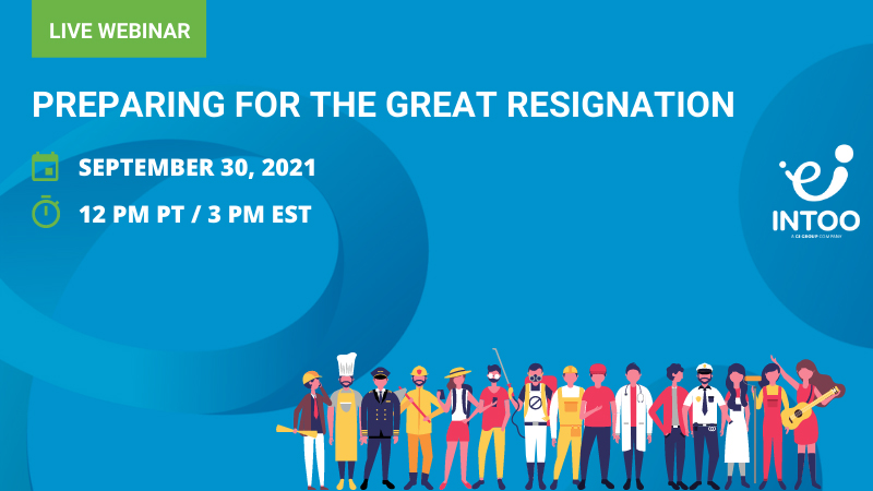 HR Webinar:  Preparing for the Great Resignation → Register Now!