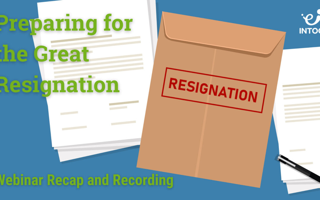 Preparing for the Great Resignation: Webinar Recap