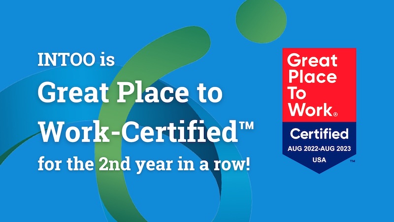 INTOO is Certified™ by Great Place to Work® for 2022
