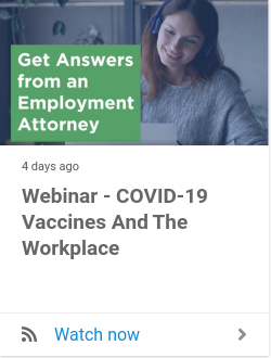 Webinar - COVID-19 Vaccines and the Workplace