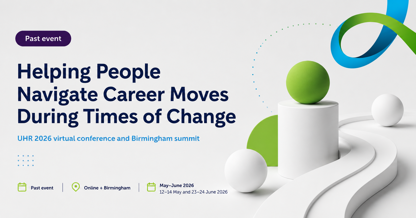 UHR 2026 virtual conference and Birmingham summit Helping People Navigate Career Moves During Times of Change at UHR 2026 virtual conference and Birmingham summit