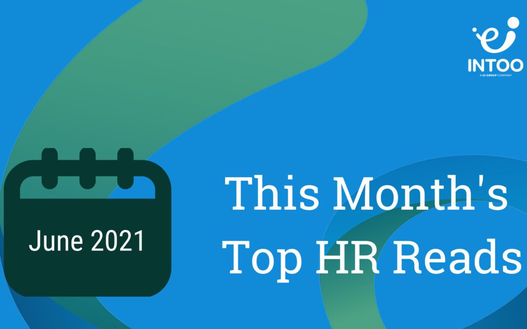 HR Trends: The Key Reads of June 2021