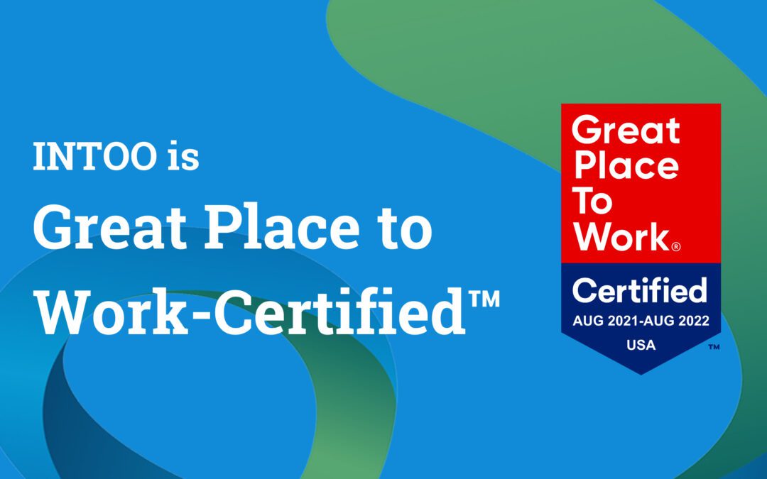 INTOO is Certified™ by Great Place to Work® for 2021