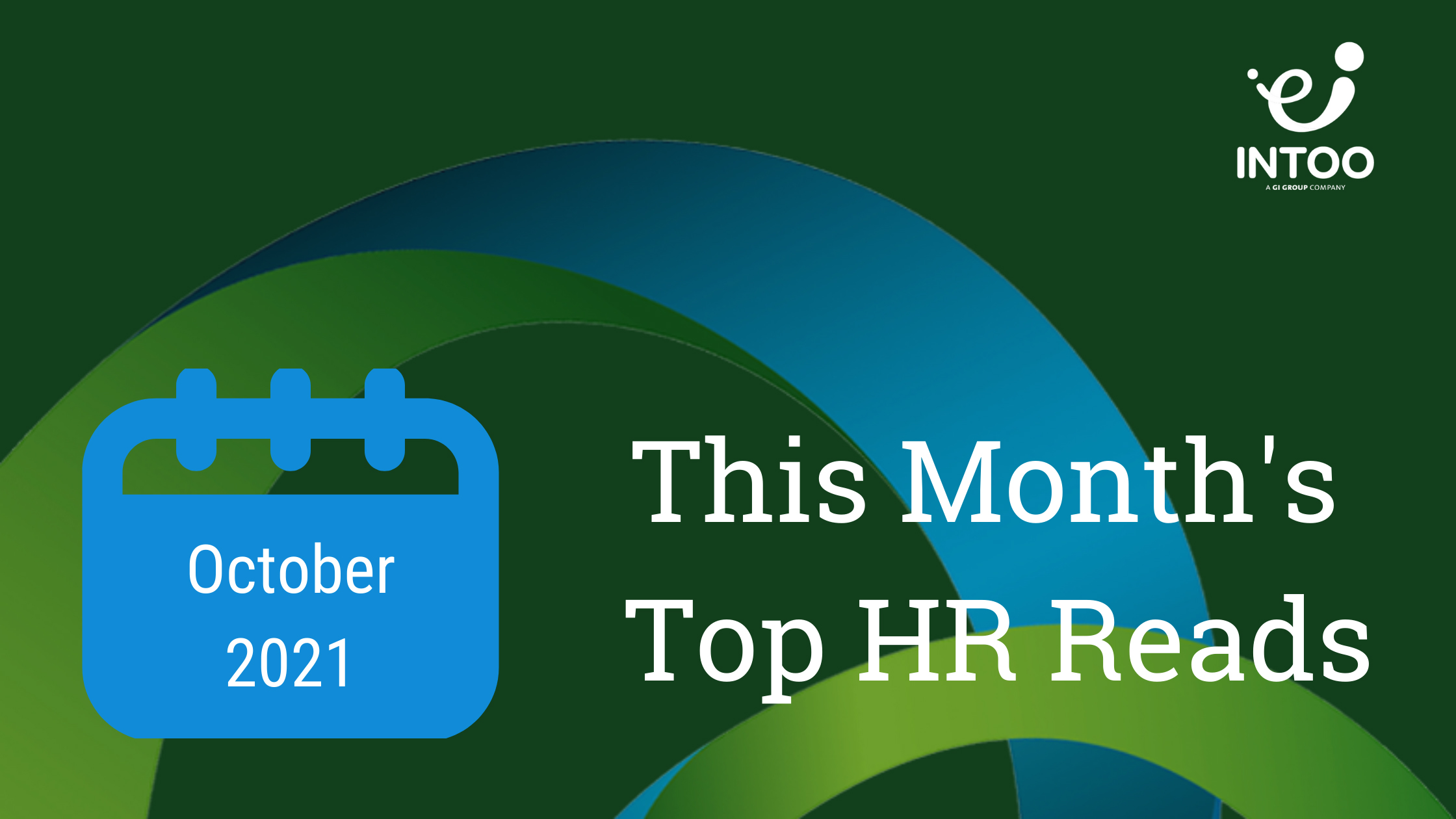 HR Trends: The Key Reads of October 2021