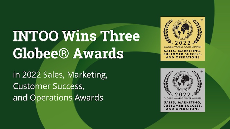 INTOO’s On-Demand Coaching Wins Gold and Silver at the Globee® 2022 Sales, Marketing, Customer Success, and Operations Awards