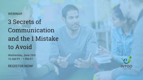 Learn the 3 Secrets of Communication and the 1 Mistake to Avoid