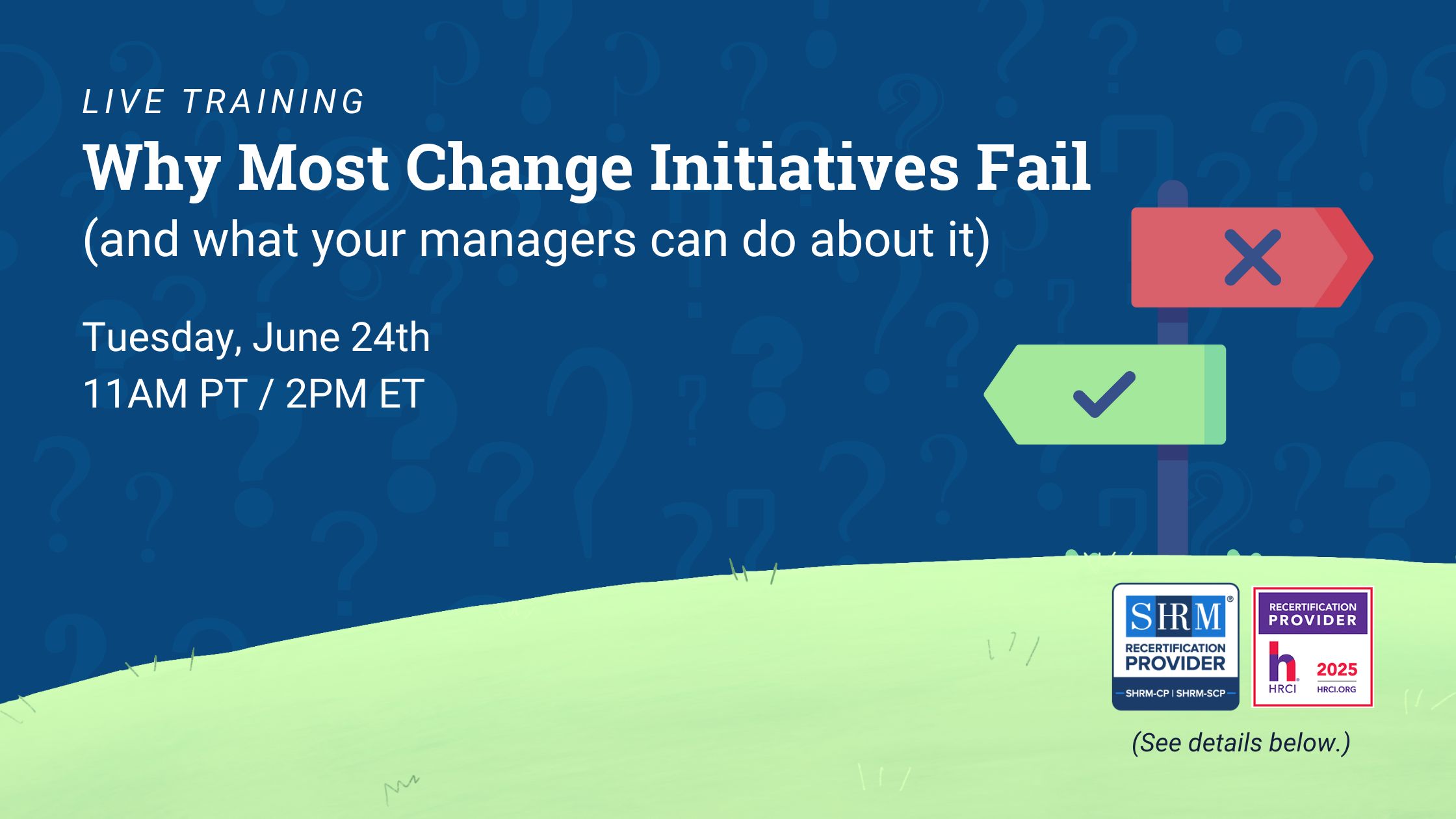 Live Training: Why Most Change Initiatives Fail (and What Your Managers Can Do About It)