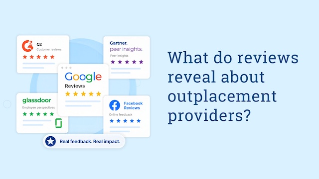 Outplacement Reviews: How to Evaluate Providers Before Making a Decision