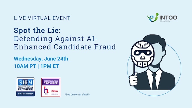 REGISTER NOW: Spot the Lie: Defending Against AI-Enhanced Candidate Fraud