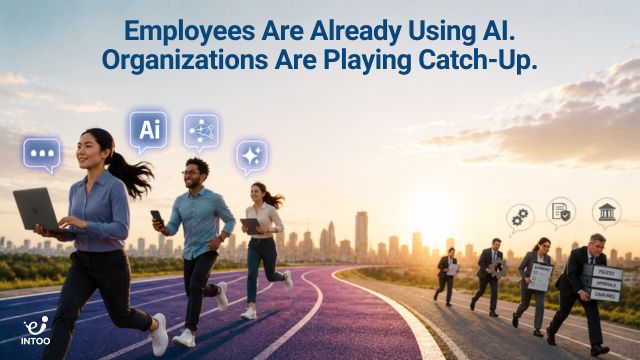 Employees Are Already Using AI. Organizations Are Playing Catch-Up.